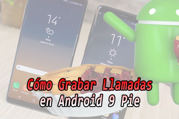 record-calls-android-9-pie